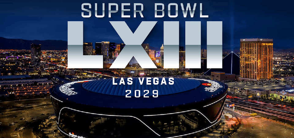 UPDATE: NFL Chooses Las Vegas to Host 2029 Super Bowl